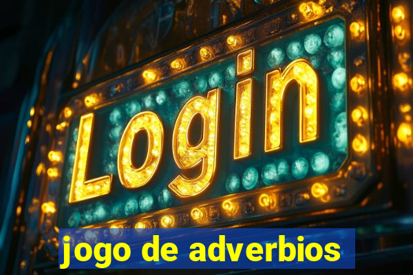 jogo de adverbios